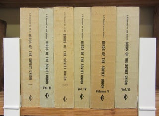 Item #K014 Birds of the Soviet Union. Volumes I-VI. R. N. Meklenburtsev G P. Dement'ev, A. M....