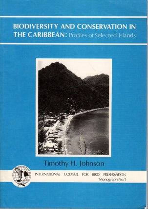 Item #K028 Biodiversity and Conservation in the Caribbean: Profiles of Selected Islands. Timothy...