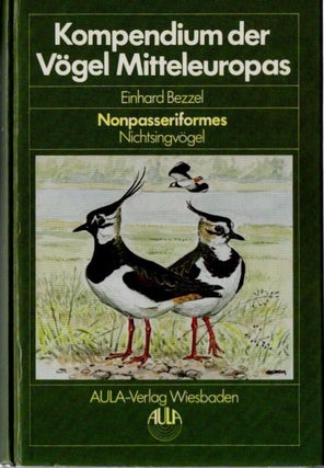 Item #K038 Kompendium Der Vogel Mitteleuropas. Nichtsingvogel, Nonpasseriformes. Einhard Bezzel