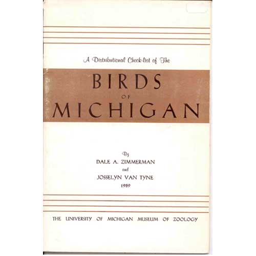Item #MMZ608 A Distributional Check-list of the Birds of Michigan. Dale A. Zimmerman, Josselyn Van Tyne.