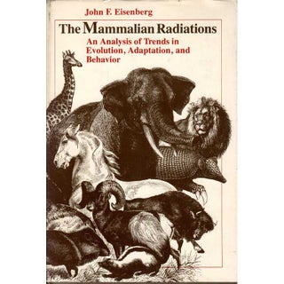 Item #MW1105021 The Mammalian Radiations: An Analysis of Trends in Evolution, Adaptation, and...