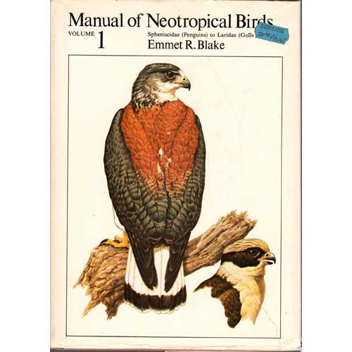 Item #MW1803 Manual of Neotropical Birds. Emmet Reid Blake.