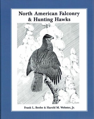 Item #NAFH9V1 North American Falconry and Hunting Hawks. Ninth edition. VOLUME 1 ONLY. Frank L....