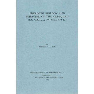 Item #OM18 Breeding Biology of the Oldsquaw (Clangula hyemalis) (OM18). Robert M. Alison