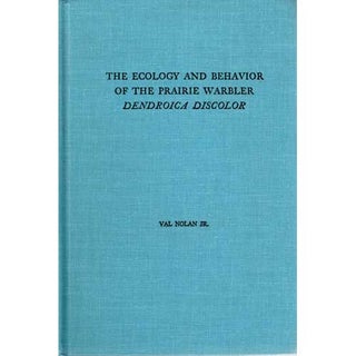 Item #OM26 The Ecology and Behavior of the Prairie Warbler (Dendroica discolor) (OM26). Val Jr Nolan