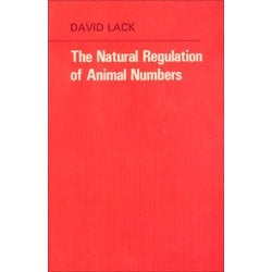 Item #R10061506PB The Natural Regulation of Animal Numbers. David Lack