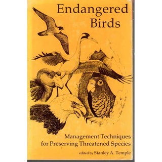 Item #R10101806 Endangered Birds: Management Techniques for Preserving Threatened Species....