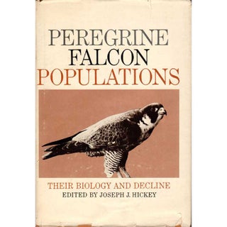 Item #R10102112 Peregrine Falcon Populations: Their Biology and Decline. Joseph J. Hickey