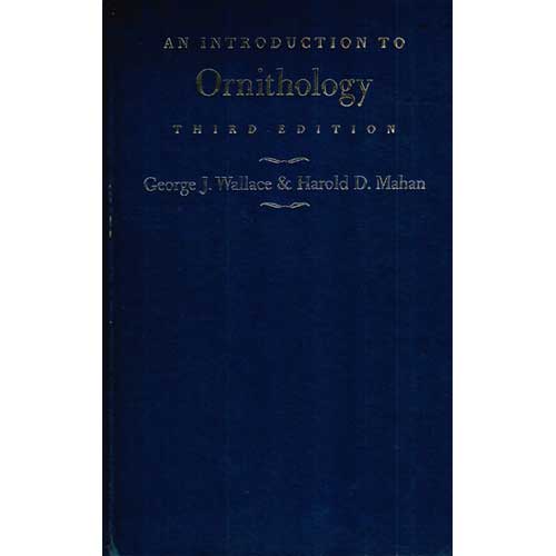 Item #R10110101-2 An Introduction to Ornithology, Third edition. George J. Wallace.