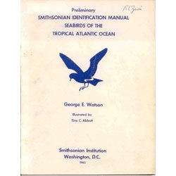 Item #R11021402 Preliminary Smithsonian Identification Manual Seabirds of the Tropical Atlantic Ocean. George E. Watson.