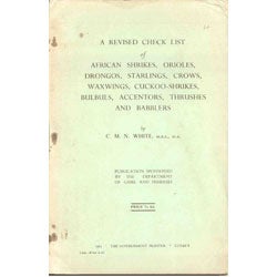 Item #R11030112 A Revised Check List of African Shrikes, Orioles, Drongos, Starlings, Crows, Waxwings…. C. M. N. White.