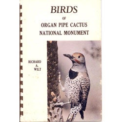 Item #R11032108 Birds of Organ Pipe Cactus National Monument. Richard A. Wilt