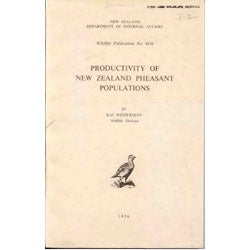 Item #R11060201 Productivity of New Zealand Pheasant Populations. Kaj Westerskov.