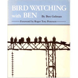 Item #R11070506 Bird Watching With Ben. Ben Gelman.