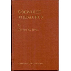 Item #R11080204 Bobwhite Thesaurus. Thomas G. Scott