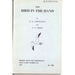 Item #R11091302 The Bird in the Hand. R. K. Cornwallis, A E. Smith.