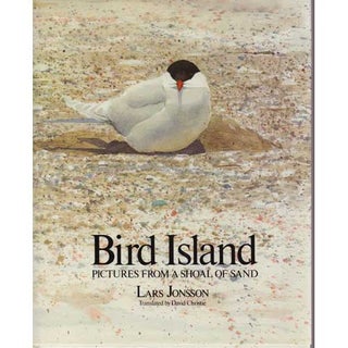 Item #R11092601 Bird Island: Pictures From a Shoal of Sand. Lars Jonsson
