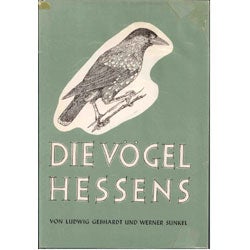 Item #R11111705 Die Vogel Hessens. Ludwig Gebhardt, Werner Sunkel.