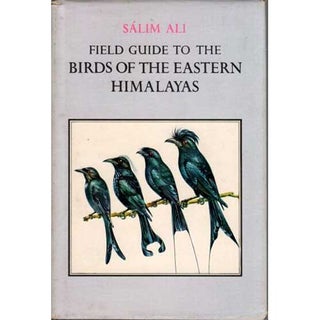 Item #R13111210 Field Guide to the Birds of the Eastern Himalayas. Salim Ali