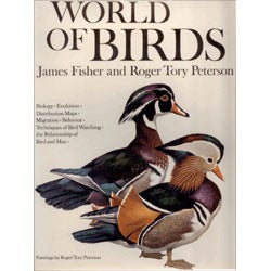 Item #R13112101 The World of Birds. James Fisher, Roger Tory Peterson