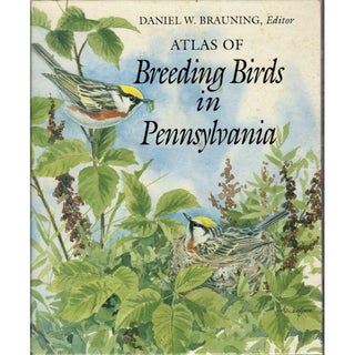 Item #R13819 Atlas of Breeding Birds in Pennsylvania. Daniel W. Brauning