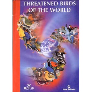 Item #R1403051 Threatened Birds of the World. Alison J. Stattersfield, Senior David R. Capper