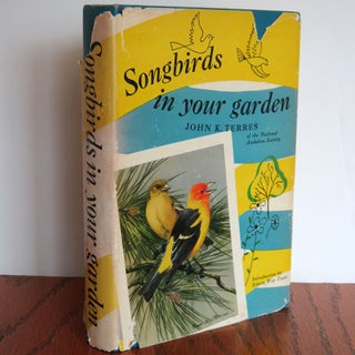 Item #R14051305 Songbirds in Your Garden. John Terres