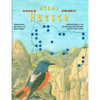 Item #R14071701 Atlas of the Birds of Huesca. Ken Woutersen, Maarten Platteeuw