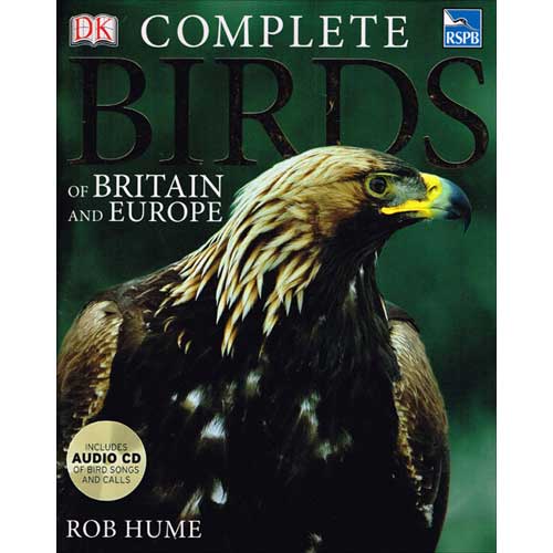 Item #R14073004 RSPB Complete Birds of Britain and Europe. Rob Hume.