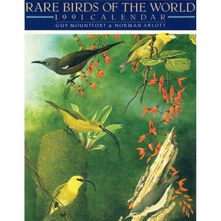 Item #R14081207 Rare Birds of the World 1991 Calendar. Guy Mountfort, Norman Arlott