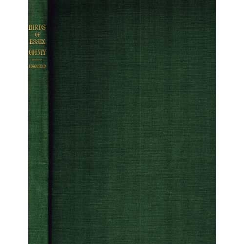 Item #R14082801 Supplement to The Birds of Essex County Massachusetts No. V. Charles Wendell Townsend.