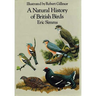 Item #R14082803 A Natural History of British Birds. Eric Simms