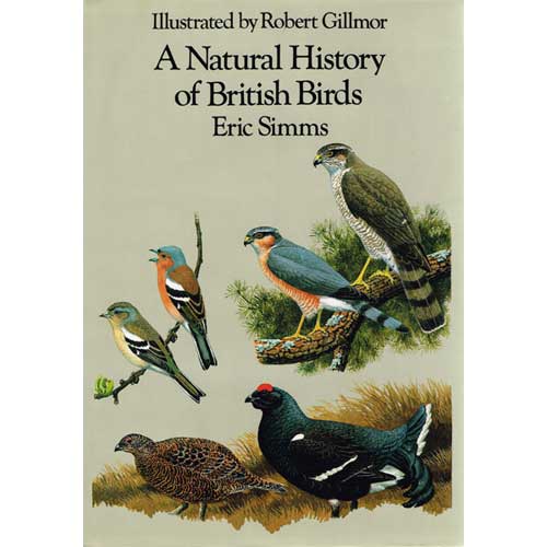 Item #R14082803 A Natural History of British Birds. Eric Simms.