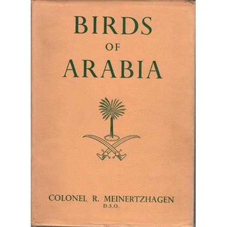 Item #R1409122 Birds of Arabia. Colonel R. MEINERTZHAGEN