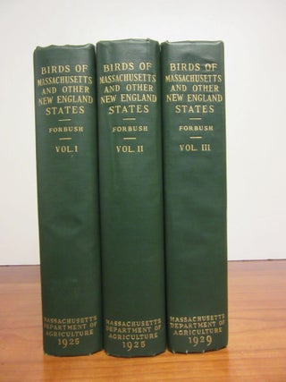 Item #R1409162 Birds of Massachusetts and Other New England States. Edward Howe Forbush