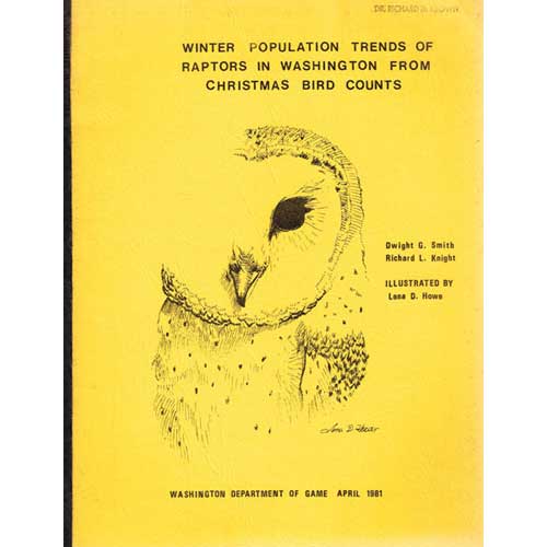 Item #R14092302 Winter Population Trends of Raptors in Washington From Christmas Bird Counts. Dwight G. Smith, Richard L. Knight.