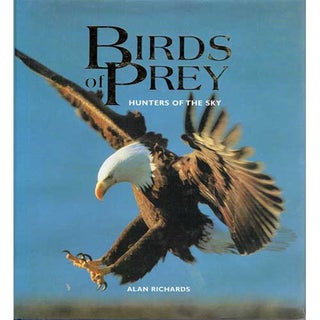 Item #R1410013 Birds of Prey: Hunters of the Sky. Alan Richards
