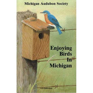 Item #R1410018-1 Enjoying Birds in Michigan. John Eastman