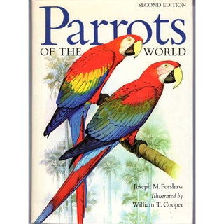 Item #R1410026 Parrots of the World- Second [Revised] Edition. Joseph M. Forshaw