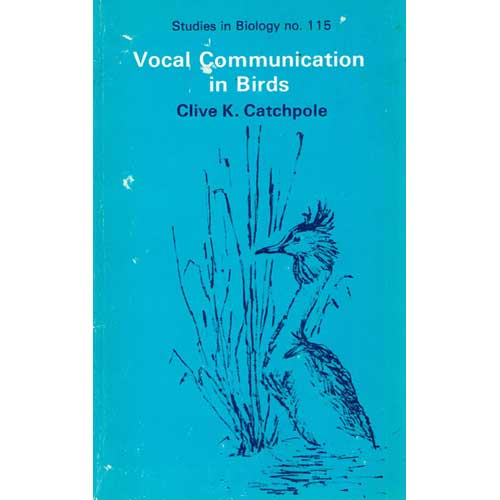 Item #R1411056 Vocal Communication in Birds. Clive K. Catchpole.