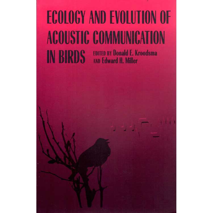 Item #R1411178 Ecology and Evolution of Acoustic Communication in Birds. Donald F. Kroodsma, Edward H. Miller.