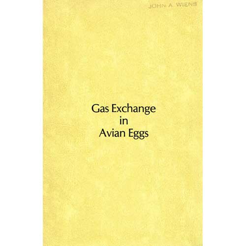 Item #R1412056 Gas Exchange in Avian Eggs: Publications in Gas Exchange, Physical Properties and Dimensions of Bird Eggs. H. Rahn, C V. Paganelli.