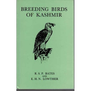 Item #R1412101 Breeding Birds of Kashmir. R. S. P. Bates, E. H. Lowther
