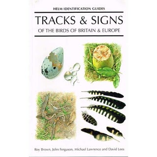 Item #R1412222 Tracks and Signs of the Birds of Britain and Europe. Roy Brown