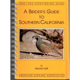 Item #R1412291 ABA A Birder's Guide to Southern California. Harold Holt
