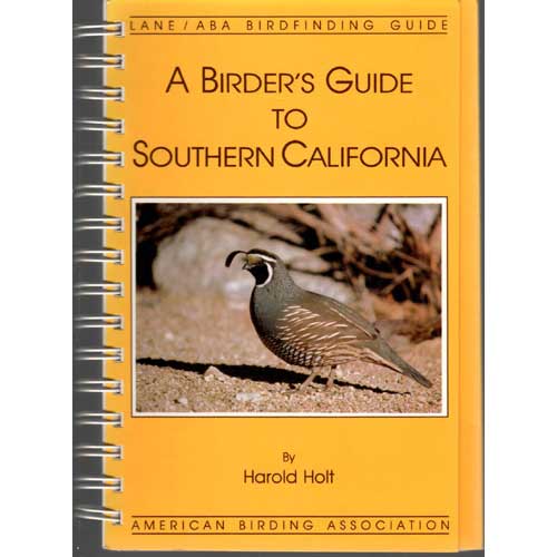 Item #R1412291 ABA A Birder's Guide to Southern California. Harold Holt.