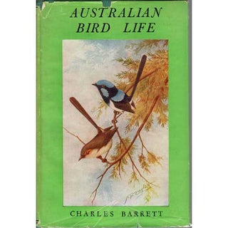 Item #R1412319 Australian Bird Life. Charles Barrett