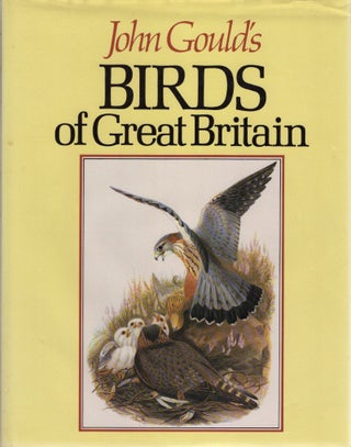 Item #R1501134 John Gould's Birds of Great Britain. John Gould, Maureen Lambourne