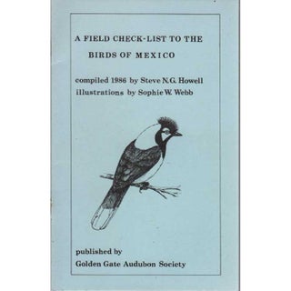 Item #R1501225 A Field Check-List to the Birds of Mexico. Steve N. G. Howell