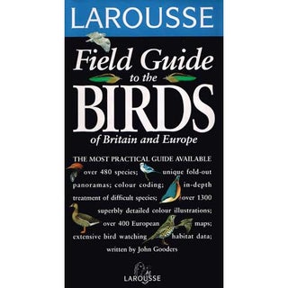 Item #R1504088 Larousse Field Guide to the Birds of Britain and Europe. John Gooders